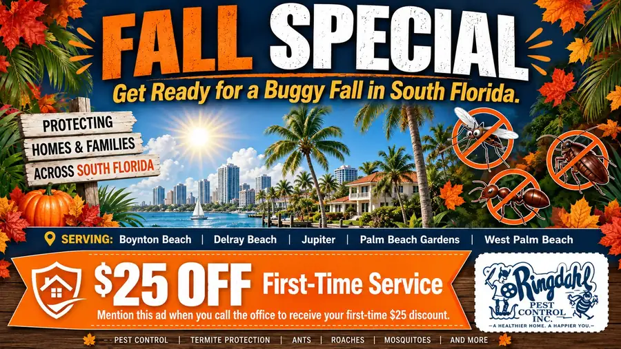 Ringdahl Pest Control Florida Fall Special artwork: $25 off first-time service, serving Boynton Beach, Delray Beach, Jupiter, Palm Beach Gardens, and West Palm Beach